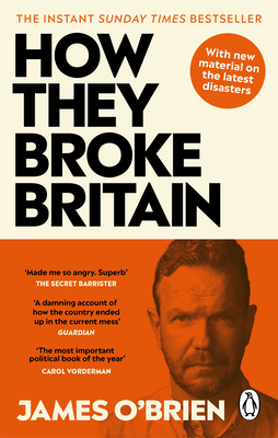 How They Broke Britain - O'Brien, James