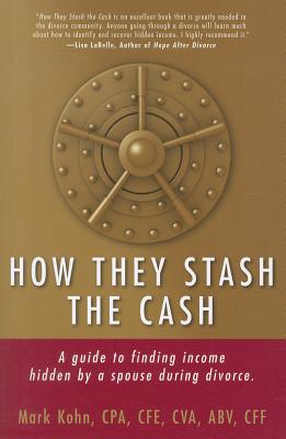 How They Stash the Cash - Kohn, Mark