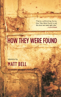 How They Were Found - Bell, Matt
