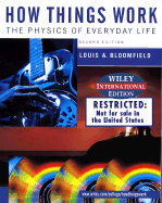 How Things Work: The Physics of Everyday Life