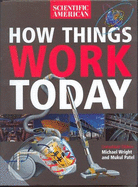 How Things Work Today - Wright, Michael (Editor), and Patel, Mukul (Editor)