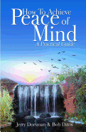 How to Achieve Peace of Mind: A Practical Guide