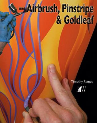 How to Airbrush, Pinstripe & Goldleaf - Remus, Timothy