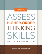 How to Assess Higher-Order Thinking Skills in Your Classroom
