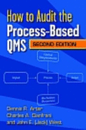 How to Audit the Process-Based Qms - Arter, Dennis R