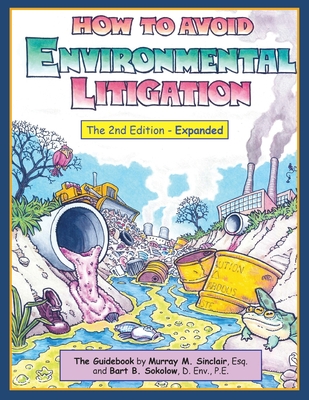 How To Avoid Environmental Litigation - Sinclair, Murray M, and Sokolow, Bart B