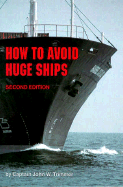 How to Avoid Huge Ships