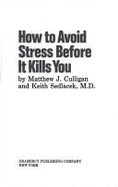 How to Avoid Stress Before It