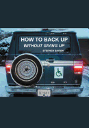 How to Back up Without Giving up