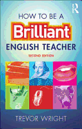 How to be a Brilliant English Teacher