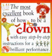 How To Be A Clown