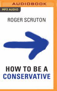 How to be a Conservative