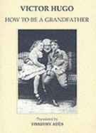 How to be a Grandfather