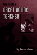 How to Be a Great Online Teacher