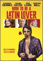 How to Be a Latin Lover
