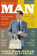 How to be a Man