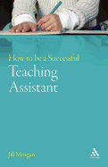 How to Be a Successful Teaching Assistant