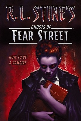How to Be a Vampire - Stine, R L