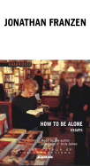 How to Be Alone: Essays