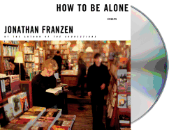 How to Be Alone: Essays