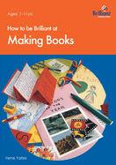 How to Be Brilliant at Making Books