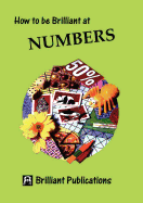 How to be brilliant at numbers