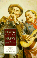 How to Be Happy