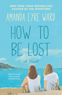 How to Be Lost