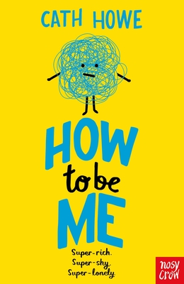 How to be Me - Howe, Cath