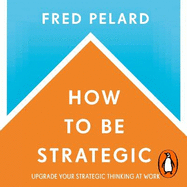How to be Strategic
