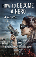 How to Become a Hero