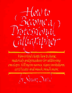 How to Become a Professional Calligrapher
