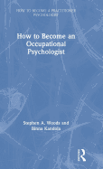 How to Become an Occupational Psychologist