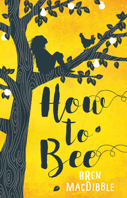 How to Bee - Macdibble, Bren