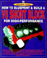 How to Blueprint and Build a V-8 Short Block for High Performance