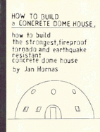 How to Build a Concrete Dome House