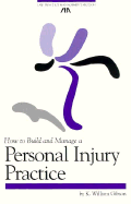 How to Build and Manage a Personal Injury Practice