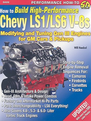 How to Build High-Perf. Chevy Ls1/Ls6 - Handzel, Will