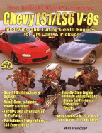 How to Build High-Performance Chevy LS1/LS6 Engines