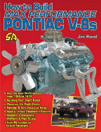 How to Build Max-Performance Pontiac V-8s