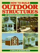 How to Build Outdoor Structures
