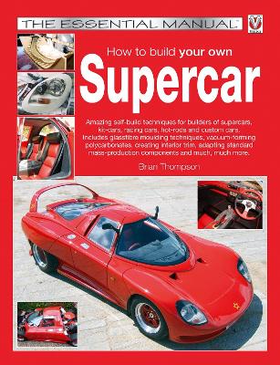 How to Build Your Own Supercar - Thompson, Brian