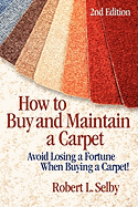 How to Buy and Maintain a Carpet