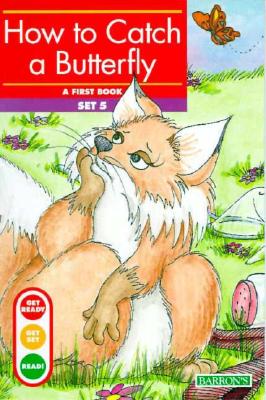 How to Catch a Butterfly - Erickson M a, Gina, and Foster Ph D, Kelli C