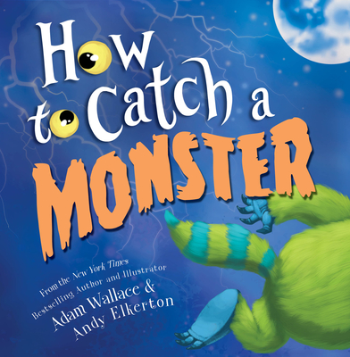 How to Catch a Monster - Wallace, Adam