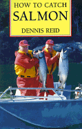 How to Catch Salmon