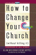 How to Change Your Church Without Killing It