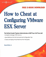 How to Cheat at Configuring Vmware Esx Server