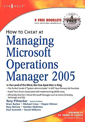 How to Cheat at Managing Microsoft Operations Manager 2005 - Piltzecker, Anthony