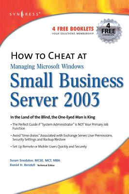 How to Cheat at Managing Windows Small Business Server 2003 - Snedaker, Susan